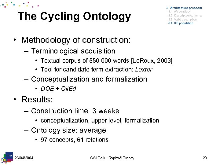 The Cycling Ontology 3. Architecture proposal 3. 1. AV ontology 3. 2. Description schemes