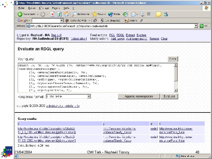 23/04/2004 CWI Talk - Raphaël Troncy 40 