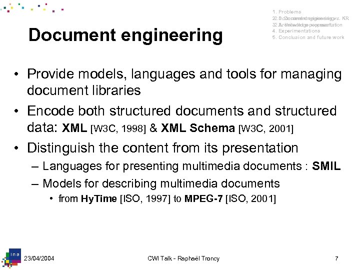 Document engineering 1. Problems 2. 1. Document engineering 2. Document engineering vs. KR 3.