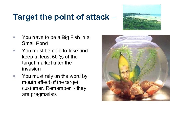 Target the point of attack – § § § You have to be a