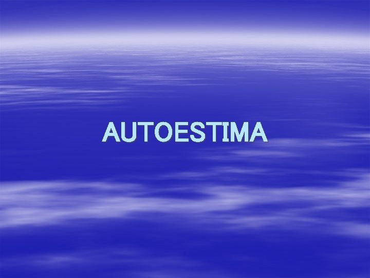 AUTOESTIMA 