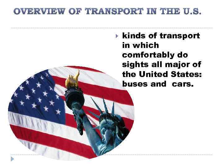  kinds of transport in which comfortably do sights all major of the United