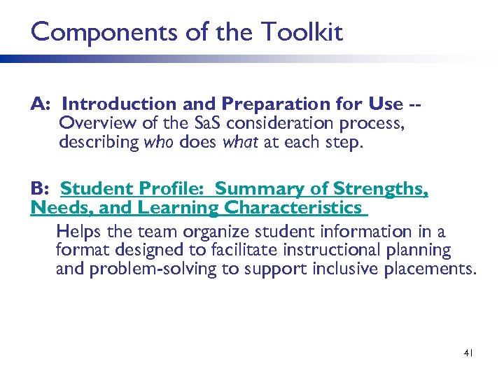 Components of the Toolkit A: Introduction and Preparation for Use -Overview of the Sa.