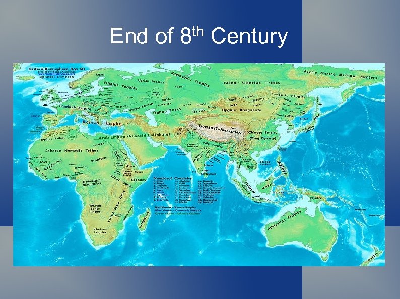 End of 8 th Century 