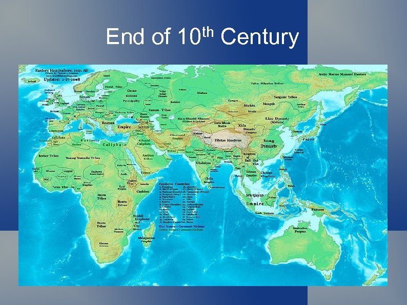 End of 10 th Century 