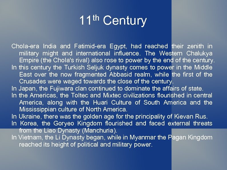 th 11 Century Chola-era India and Fatimid-era Egypt, had reached their zenith in military