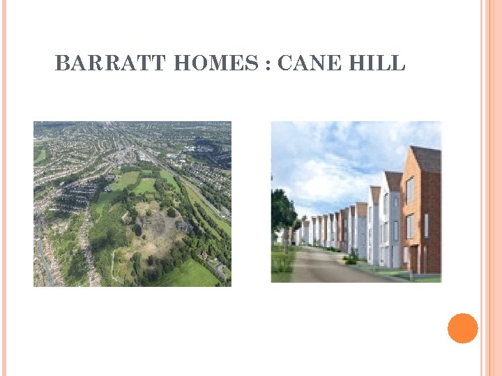 BARRATT HOMES : CANE HILL 