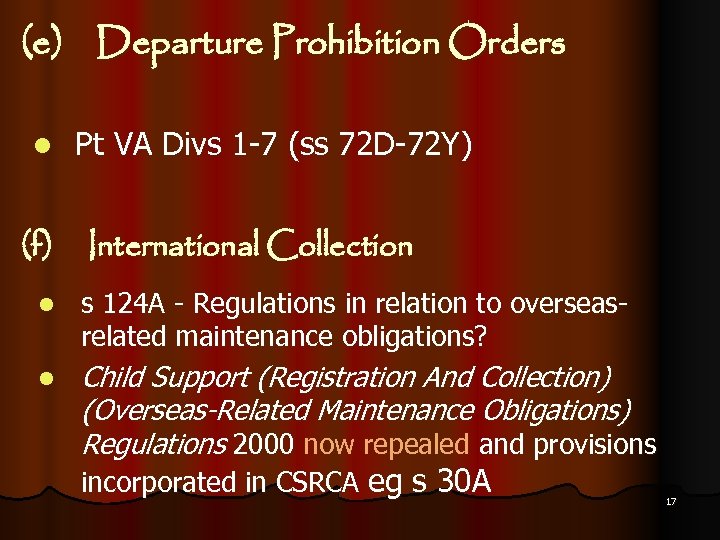 (e) Departure Prohibition Orders l (f) Pt VA Divs 1 -7 (ss 72 D-72