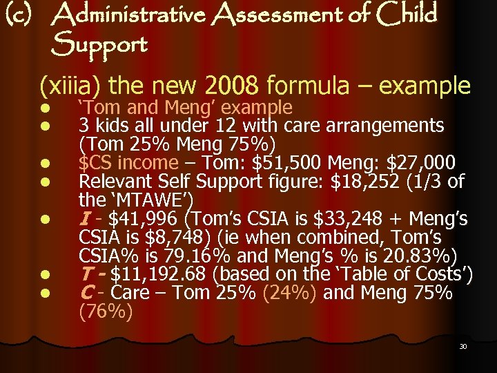 (c) Administrative Assessment of Child Support (xiiia) the new 2008 formula – example l