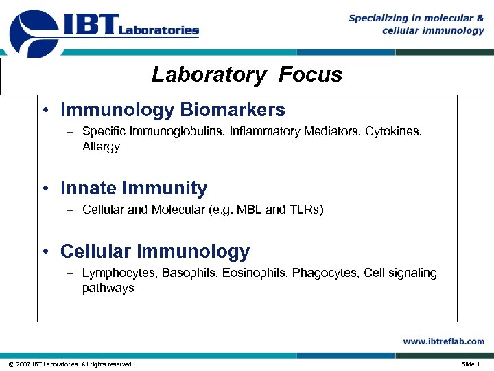 Laboratory Focus • Immunology Biomarkers – Specific Immunoglobulins, Inflammatory Mediators, Cytokines, Allergy • Innate