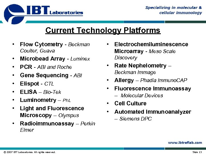 Current Technology Platforms • Flow Cytometry - Beckman Coulter, Guava • • Microbead Array