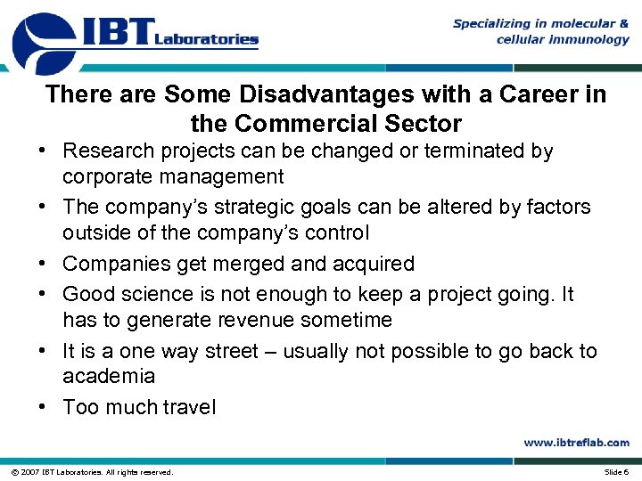 There are Some Disadvantages with a Career in the Commercial Sector • Research projects