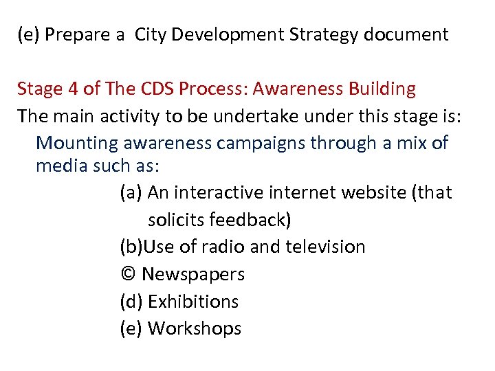 (e) Prepare a City Development Strategy document Stage 4 of The CDS Process: Awareness