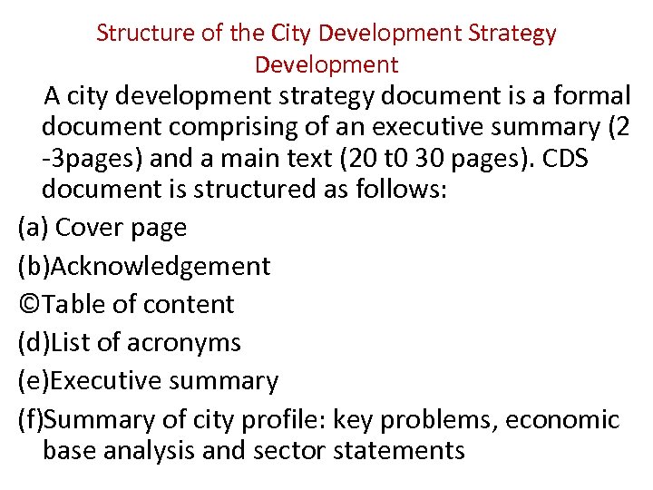 Structure of the City Development Strategy Development A city development strategy document is a