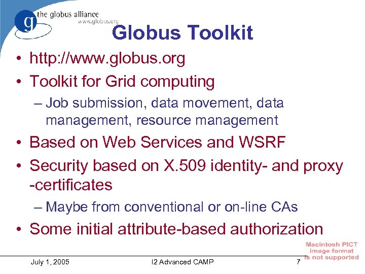 Globus Toolkit • http: //www. globus. org • Toolkit for Grid computing – Job