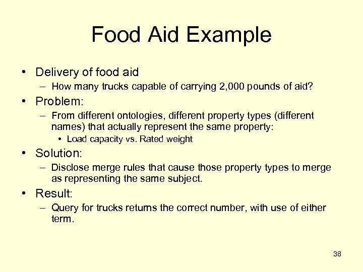 Food Aid Example • Delivery of food aid – How many trucks capable of