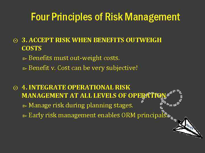 Four Principles of Risk Management ⨀ 3. ACCEPT RISK WHEN BENEFITS OUTWEIGH COSTS ⧐