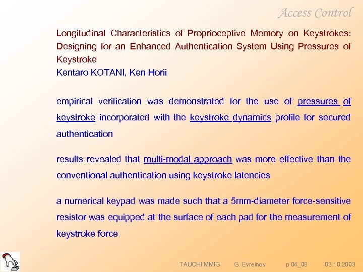 Access Control Longitudinal Characteristics of Proprioceptive Memory on Keystrokes: Designing for an Enhanced Authentication