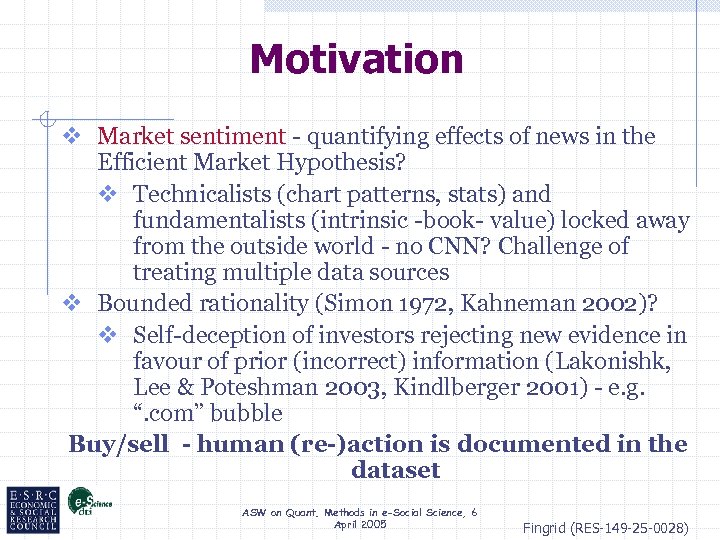 Motivation v Market sentiment - quantifying effects of news in the Efficient Market Hypothesis?