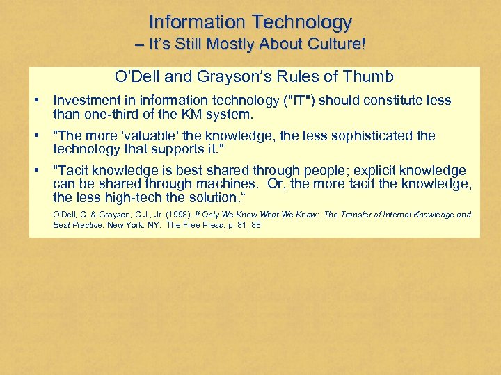 Information Technology – It’s Still Mostly About Culture! O'Dell and Grayson’s Rules of Thumb