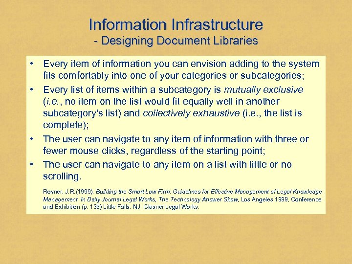 Information Infrastructure - Designing Document Libraries • Every item of information you can envision