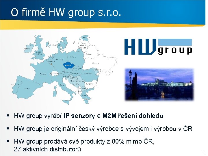 O firmě HW group s. r. o. § HW group vyrábí IP senzory a