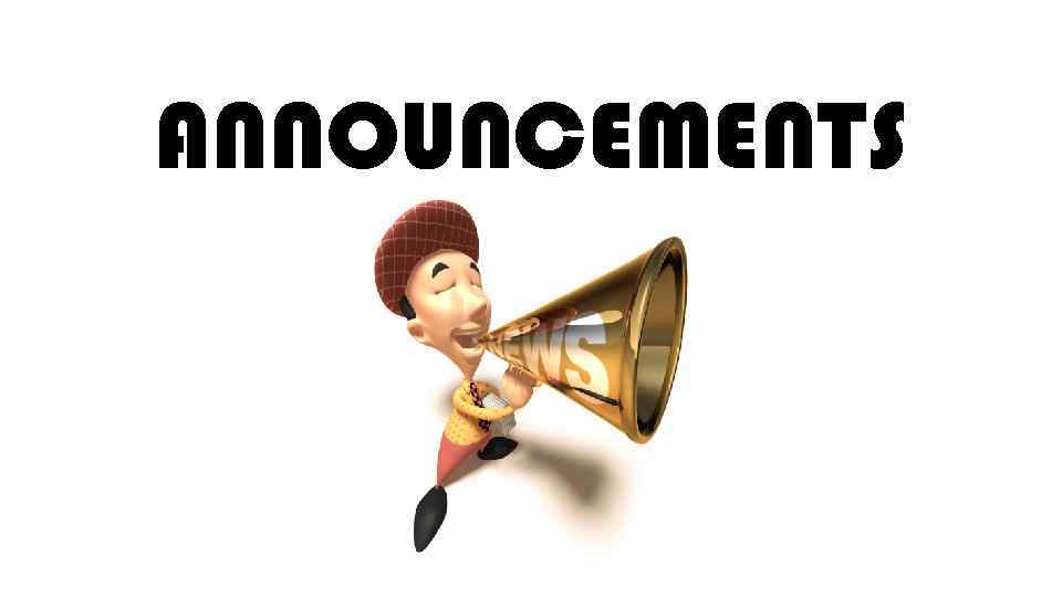 ANNOUNCEMENTS 