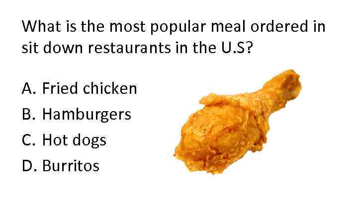 What is the most popular meal ordered in sit down restaurants in the U.