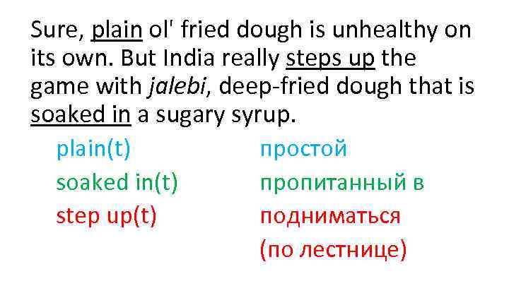 Sure, plain ol' fried dough is unhealthy on its own. But India really steps