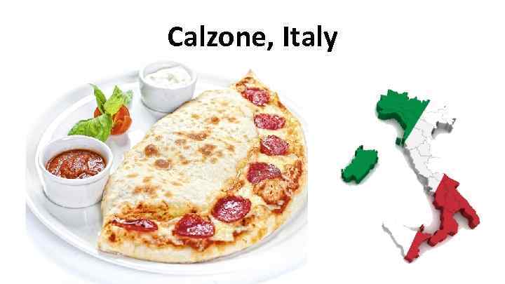 Calzone, Italy 