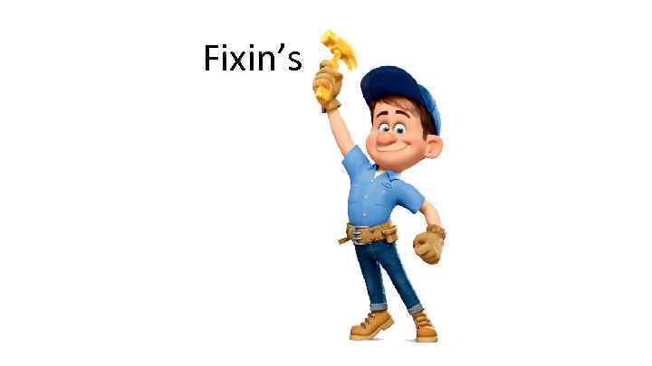 Fixin’s 