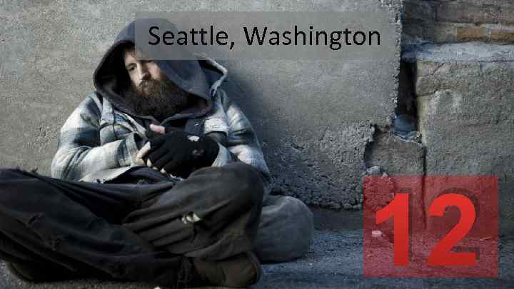 Seattle, Washington 12 