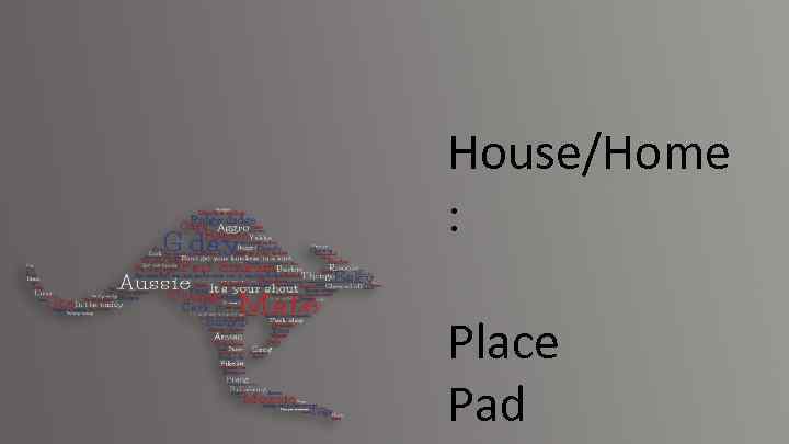 House/Home : Place Pad 