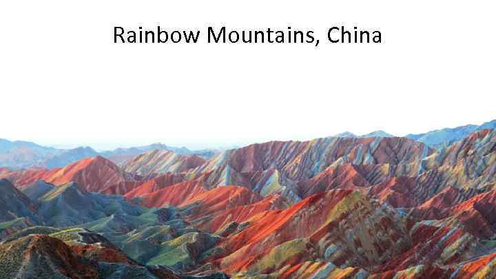 Rainbow Mountains, China 