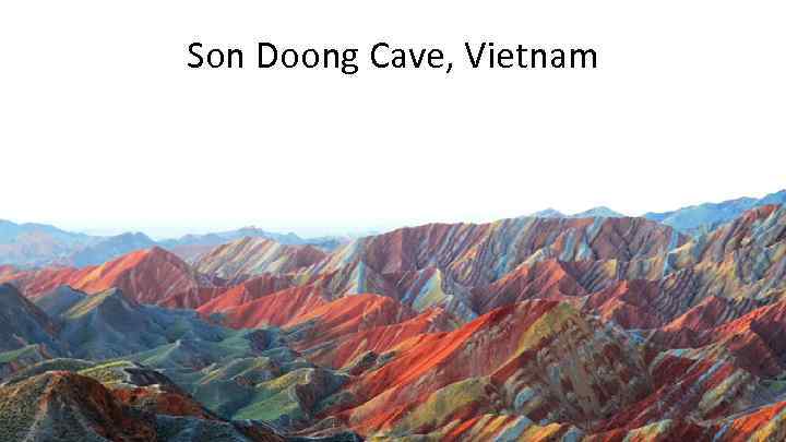 Son Doong Cave, Vietnam 