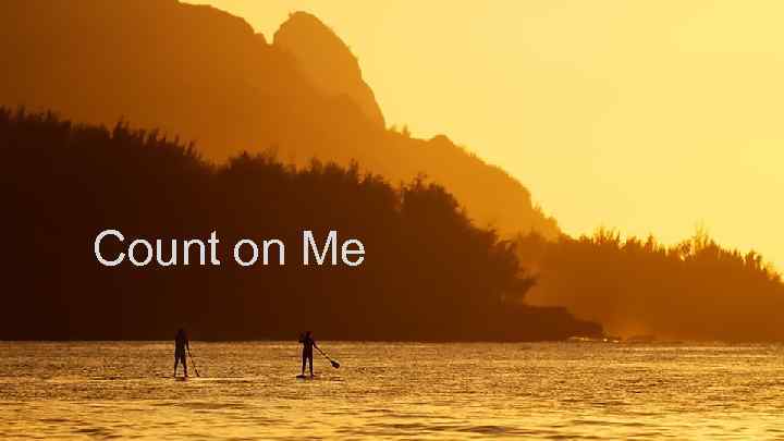 Count on Me 