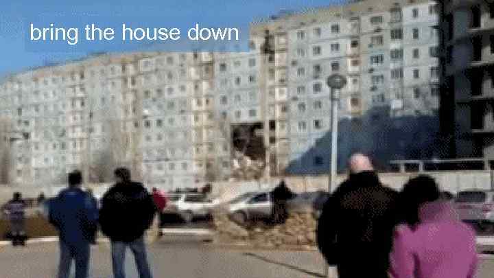 bring the house down 