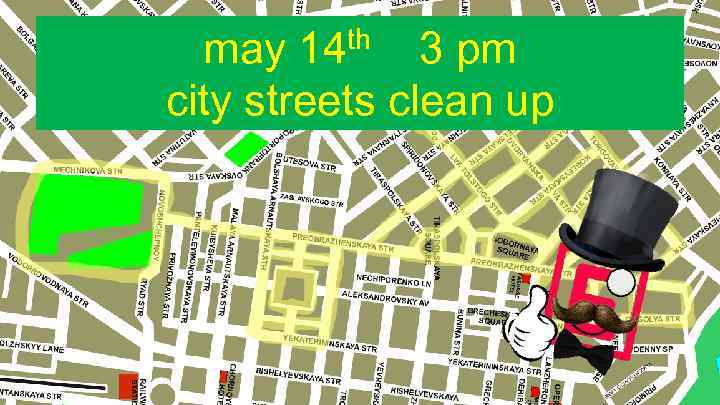 may 14 th 3 pm city streets clean up 