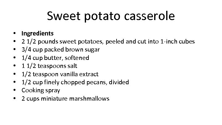 Sweet potato casserole • • • Ingredients 2 1/2 pounds sweet potatoes, peeled and