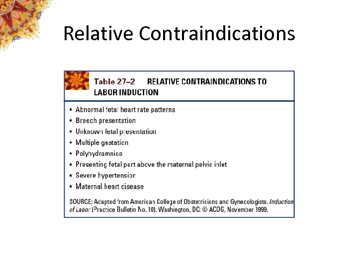 Relative Contraindications 