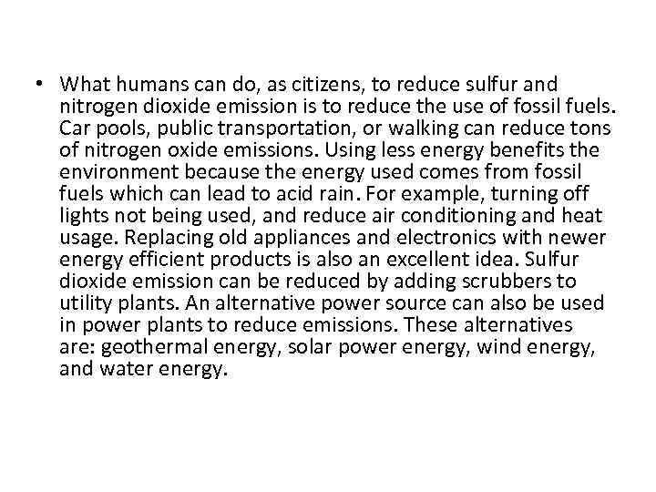  • What humans can do, as citizens, to reduce sulfur and nitrogen dioxide