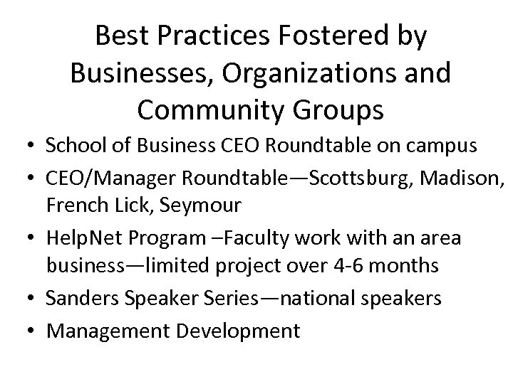 Best Practices Fostered by Businesses, Organizations and Community Groups • School of Business CEO