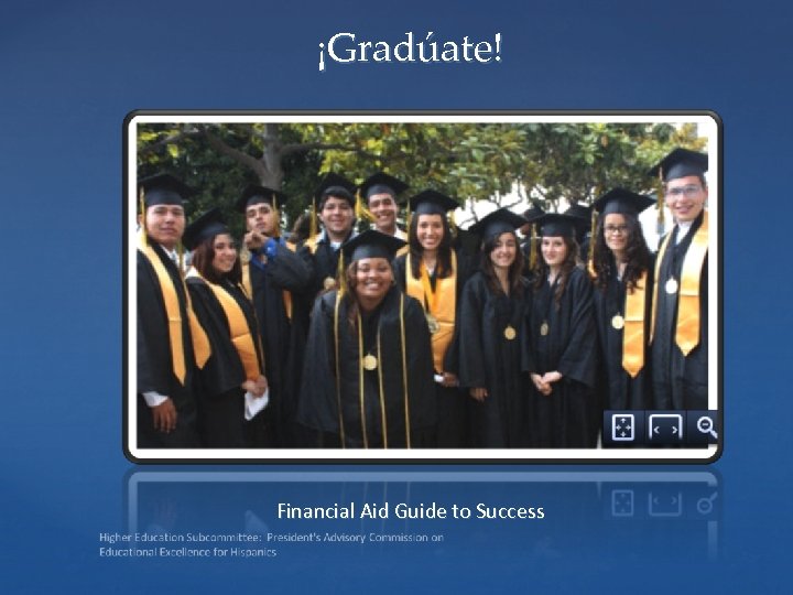 ¡Gradúate! Financial Aid Guide to Success 