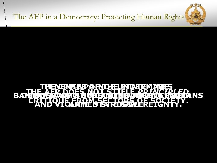 The AFP in a Democracy: Protecting Human Rights THE CPP-NPA-NDF UNDERMINES “ENEMIES OF THE