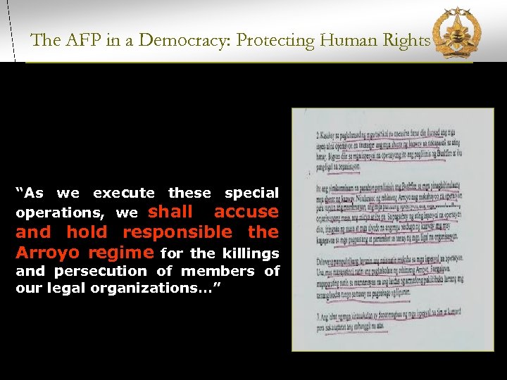 The AFP in a Democracy: Protecting Human Rights “As we execute these special operations,