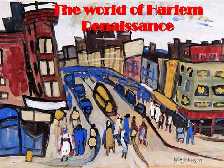 The world of Harlem Renaissance 