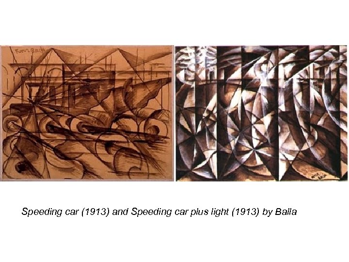 Speeding car (1913) and Speeding car plus light (1913) by Balla 