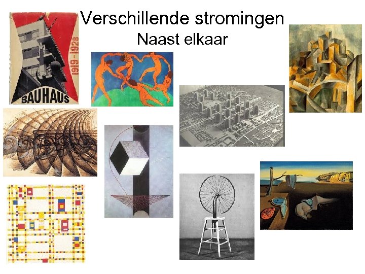 Verschillende stromingen Naast elkaar 