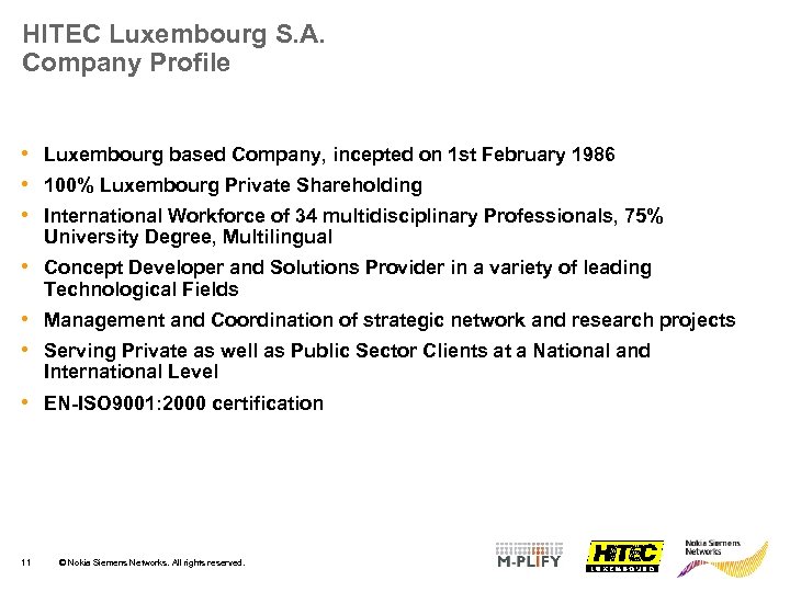 HITEC Luxembourg S. A. Company Profile • Luxembourg based Company, incepted on 1 st
