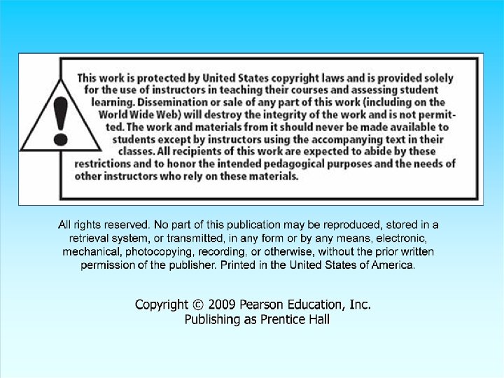 22 © 2009 Pearson Education, Inc. Publishing as Prentice Hall 